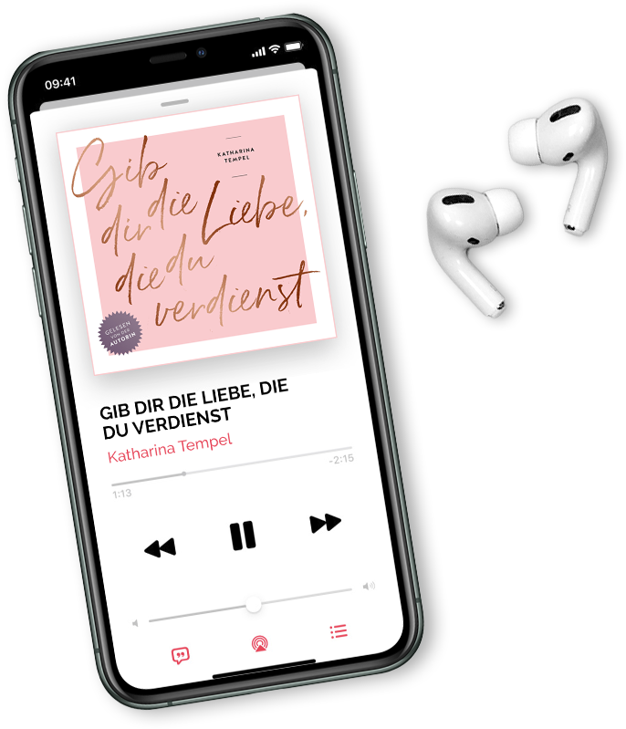 Gib dir die Liebe, die du verdienst - Hörbuch